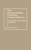 The Decision-Making Process for Library Collections