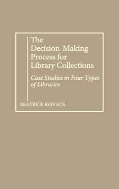 Cover The Decision-Making Process for Library Collections