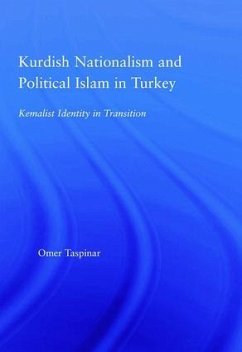 Kurdish Nationalism and Political Islam in Turkey - Taspinar, Omer