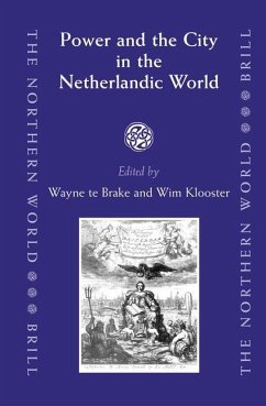 Power and the City in the Netherlandic World - Herausgeber: Te Brake Klooster