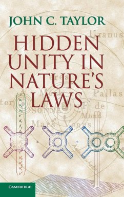 Hidden Unity in Nature's Laws - Taylor, John C.