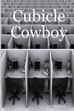 Cubicle Cowboy - Metzger, Jeff