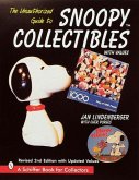 The Unauthorized Guide to Snoopy(r) Collectibles