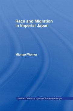 Race and Migration in Imperial Japan - Weiner, Michael