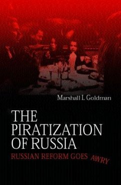 The Piratization of Russia - Goldman, Marshall I