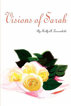 Visions of Sarah - Zarembski, Kelly A.