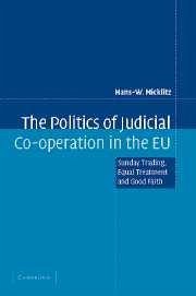 The Politics of Judicial Co-Operation in the EU - Micklitz, Hans-W