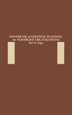 Handbook of Strategic Planning for Nonprofit Organizations - Espy, Siri N.; Espy