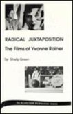 Radical Juxtaposition: The Films of Yvonne Rainer Volume 41