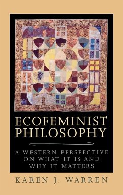 Ecofeminist Philosophy - Warren, Karen J.