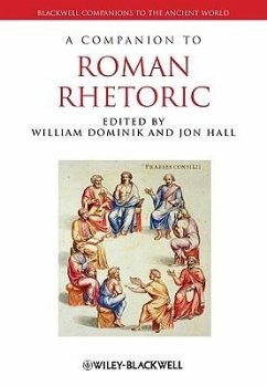 A Companion to Roman Rhetoric - DOMINIK, J WILLIAM