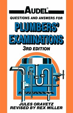 Audel Questions and Answers for Plumbers' Examinations - Oravetz, Jules