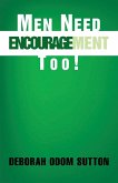 Men Need Encouragement Too!