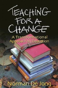 Teaching for a Change - Jong, Norman De