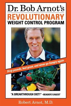 Dr. Bob Arnot's Revolutionary Weight Control Program - Arnot, Robert