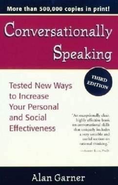 Conversationally Speaking: Tested New Ways to Increase Your Personal and Social Effectiveness, Updated 2021 Edition - Caporaletti, Amanda Goodwin; Garner, Alan