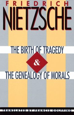 The Birth of Tragedy & the Genealogy of Morals - Nietzsche, Friedrich