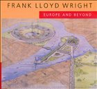 Frank Lloyd Wright Frank Lloyd Wright