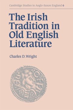 The Irish Tradition in Old English Literature - Wright, Charles Darwin