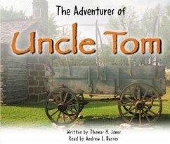 The Adventures of Uncle Tom - Jones, Thomas H.