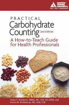 Practical Carbohydrate Counting: A How-To-Teach Guide for Health Professionals - Warshaw, Hope S.; Bolderman, Karen M.