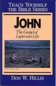 John- Teach Yourself the Bible Series - Hillis, Don