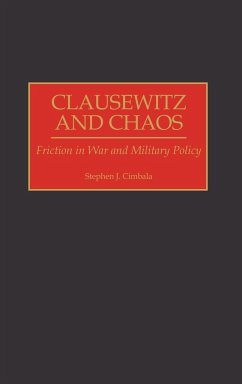 Clausewitz and Chaos - Cimbala, Stephen J.