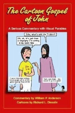 The Cartoon Gospel of John - Anderson, William P