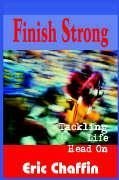 Finish Strong - Chaffin, Eric