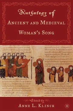 Anthology of Ancient Medival Woman's Song - Klinck, Anne L. (ed.)