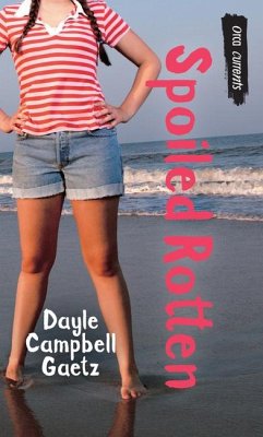 Spoiled Rotten - Gaetz, Dayle Campbell