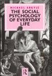 The Social Psychology of Everyday Life - Bild 1