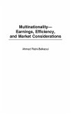 Multinationality--Earnings, Efficiency, and Market Considerations