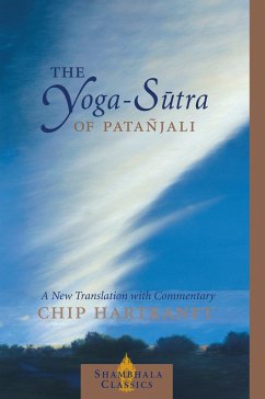 The Yoga-Sutra of Patanjali: A New Translation with Commentary - Hartranft, Chip