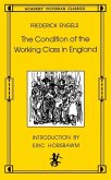 The Condition of the Working Class in England: Academy Victorian Classics