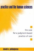 Practice and the Human Sciences: The Case for a Judgment-Based Practice of Care