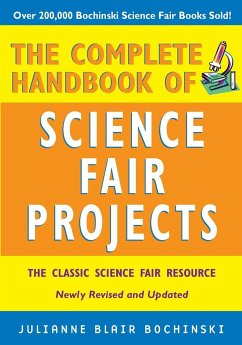 The Complete Handbook of Science Fair Projects - Bochinski, Julianne Blair