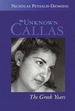 The Unknown Callas - Petsalis-Diomidis, Nicholas