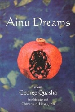 Ainu Dreams - Quasha, George; Hasegawa, Chic