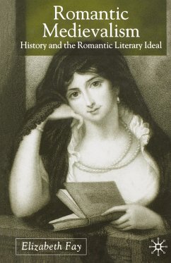 Romantic Medievalism - Fay, Elizabeth