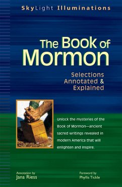 The Book of Mormon: Selections Annotated & Explained