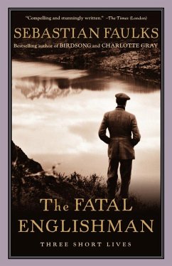 The Fatal Englishman - Faulks, Sebastian