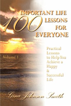 100 Important Life Lessons for Everyone - Smith, Gina Johnson