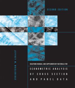 Student's Solutions Manual and Supplementary Materials for Econometric Analysis of Cross Section and Panel Data - Wooldridge, Jeffrey M (University Distinguished Professor of Economi