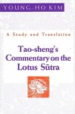 Tao-Sheng's Commentary on the Lotus Sūtra: A Study and Translation