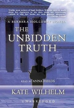 The Unbidden Truth - Wilhelm, Kate