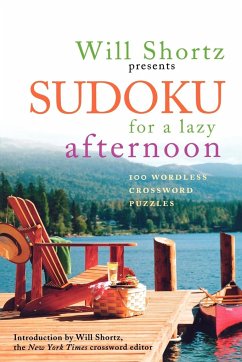 Will Shortz Presents Sudoku for a Lazy Afternoon - Shortz, Will