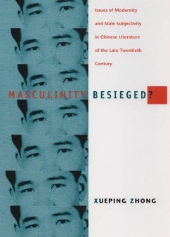 Masculinity Besieged? - Zhong, Xueping
