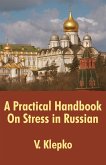 Practical Handbook On Stress in Russian, A