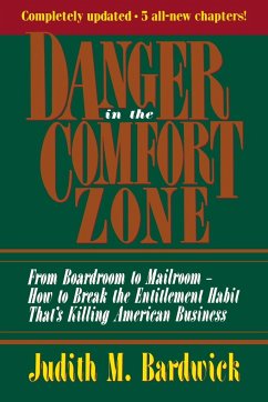 Danger in the Comfort Zone - Bardwick, Judith M.